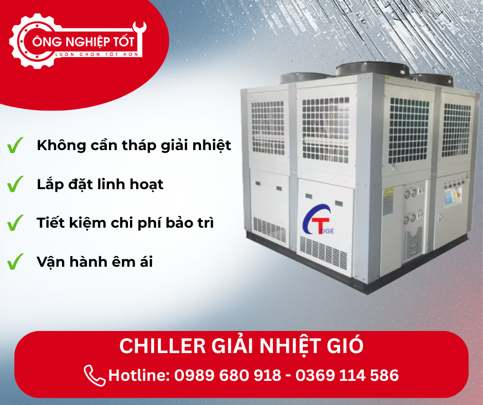 Ưu Điểm Nổi Bật Của Chiller Giải Nhiệt Gió